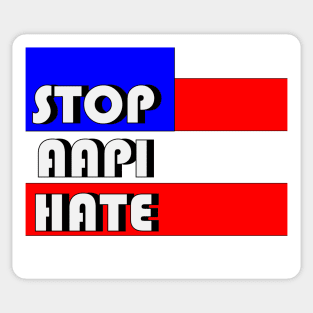 Stop AAPI Hate - Anti Asian Racism Awareness T-Shirt Sticker